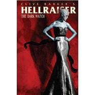 Clive Barker's Hellraiser: The Dark Watch Vol. 1