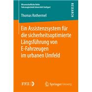 Ein Assistenzsystem Für Die Sicherheitsoptimierte Längsführung Von E-fahrzeugen Im Urbanen Umfeld