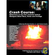 Crash Course: Reflections on the Film Crash for Critical Dialogues About Race, Power and Privilege