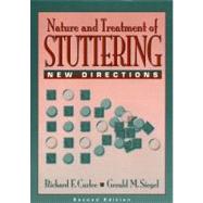 The Nature and Treatment of Stuttering New Directions