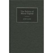The Politics of Moral Capital