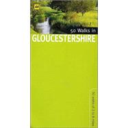 50 Walks in Gloucestershire; 50 Walks of 3 to 8 Miles
