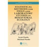 Statistical Methods for Field Studies in Behavioral Ecology
