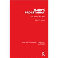 Marx's Proletariat (RLE Marxism)
