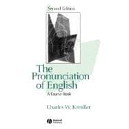 The Pronunciation of English A Course Book