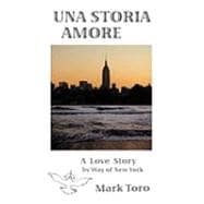 Una Storia Amore: A Love Story by Way of New York