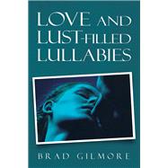 Love and Lust-filled Lullabies