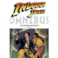 Indiana Jones Omnibus: The Further Adventures Volume 2