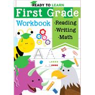 Ready to Learn: First Grade Workbook Fractions, Measurement, Telling Time, Descriptive Writing, Sight Words, and More!