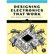 Designing Electronics That Work,9781718503366