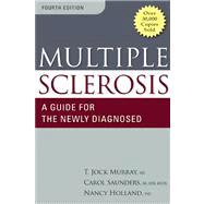 Multiple Sclerosis : A Guide for the Newly Diagnosed
