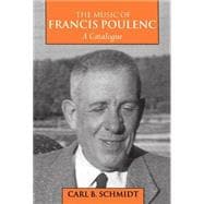 The Music of Francis Poulenc (1899-1963) A Catalogue