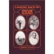 Looking Back on India