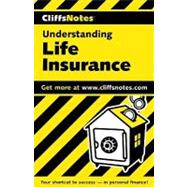 CliffsNotes<sup>TM</sup> Understanding Life Insurance