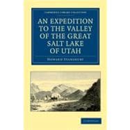 An Expedition to the Valley of the Great Salt Lake of Utah