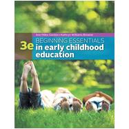 Beginning Essentials in Early Childhood Education, 3rd Edition
