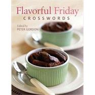 Flavorful Friday Crosswords