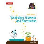 Treasure House — Year 1 Vocabulary, Grammar and Punctuation Pupil Book
