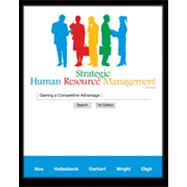 Strategic Human Resource Management: Gaining a Competitive Advantage, Canadian Edition