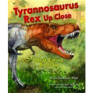 Tyrannosaurus Rex Up Close