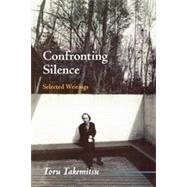 Confronting Silence Selected Writings