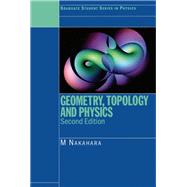 Geometry, Topology and Physics, Second Edition
