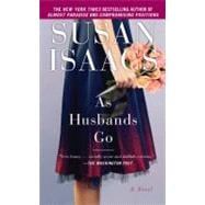 As Husbands Go A Novel