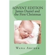 James Daniel and the First Christmas