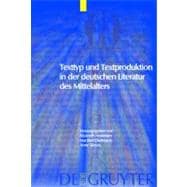 Texttyp Und Textproduktion In Der Deutschen Literatur Des Mittelalters