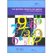 Los grandes numeros del ajedrez / The Great Numbers of Chess