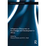 Indigenous Discourses on Knowledge and Development in Africa