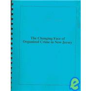 The Changing Face of Organized Crime in New Jersey