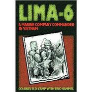 Lima 6 : A Marine Company Commander in Vietnam