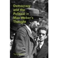 Democracy & the Political in Max Weber