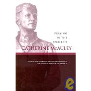 Praying in the Spirit of Catherine McAuley : A Collection of Prayers