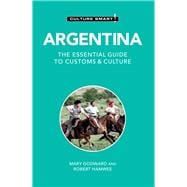 Argentina - Culture Smart! The Essential Guide to Customs & Culture