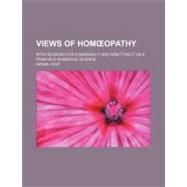 Views of Homœopathy