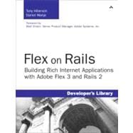 Flex on Rails : Building Rich Internet Applications with Adobe Flex 3 and Rails 2