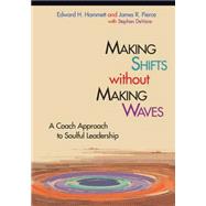 Making Shifts Without Making Waves