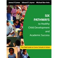 Six Pathways to Healthy Child Development and Academic Success