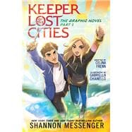 Keeper of the Lost Cities The Graphic Novel Part 1 Volume 1