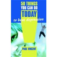 50 Things You Can Do Today to Beat Depression