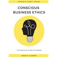 Conscious Business Ethics