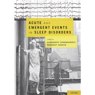 Acute and Emergent Events in Sleep Disorders