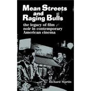 Mean Streets and Raging Bulls