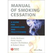 Manual of Smoking Cessation A Guide for Counsellors and Practitioners