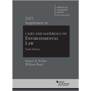 Cases and Materials on Environmental Law, 10th, 2021 Supplement(American Casebook Series)