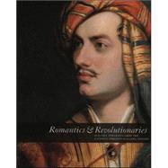 Romantics and Revolutionaries : Regency Portraits from the National Portrait Gallery London