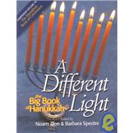 A Different Light: The Big Book of Hanukkah