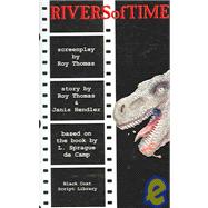 Rivers of Time : The Screenplay